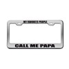 My Favorite People Call ME PAPA Chrome License Plate Frame
