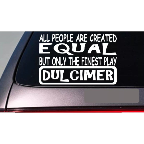 EZSTIK Dulcimer all people equal 6" sticker *E622* mountain hammer