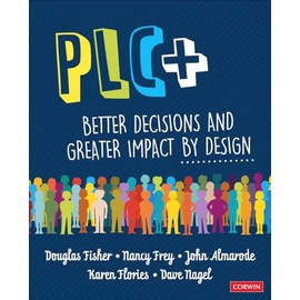 Plc+: Better Decisions and Greater Impact by Design