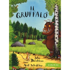 Il Gruffalò: Il gruffalo (Albumini)