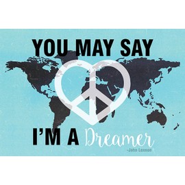 Nursery Decor, You May Say I'm a Dreamer Map, John Lennon Print in 16x20 Inch Print, Imagine Song Print, You May Say I'm A Dreamer Wall Sign, Baby Nursery Wall Decor Kids Bedroom Decor