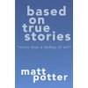 Based on True Stories