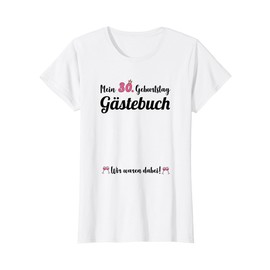 30th Birthday 30 Years Party Guest Book Gift Women T-Shirt, White