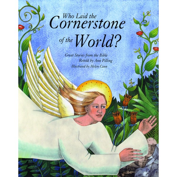 Who Laid the Cornerstone of the World?: Great Stories from