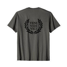 #snirt Veni Vidi Vici, Veni Vidi Vici T-Shirt, Veni Vidi Vici T-Shirt