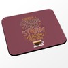 Mauspad mit Aufschrift "A Strong, Dark Storm Heading Our Way
