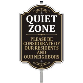 Quiet Zone Please Be Considerate of Our Residents And Our Neighbors Sign 12" x 8" With 35" Long Metal Stakes With Stand Aluminum Office Classroom Yard Business