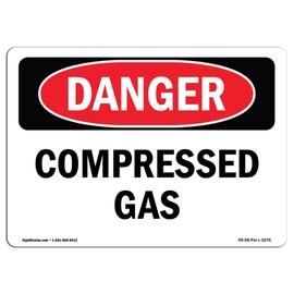 OSHA Danger Sign - Compressed Gas | Decal | Protect Your Business, Construction Site, Warehouse & Shop Area | Made in The USA
