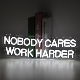 NOBODY CARES WORK HARDER Neon Sign - Bold Statement Decor with Adjustable Ambiance (15.7''x4.7'')