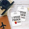 LT052 I Speak French Fries Novelty Funny Unique Designer Gift