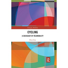 Cycling: A Sociology of Vélomobility