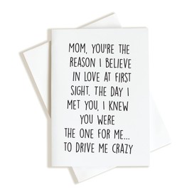 GiftS for Mom, Funny Card for Mom, You were the one for me to drive me crazy (Matte Card with Envelope, 5x7 inch)