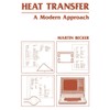 Heat Transfer: A Modern Approach
