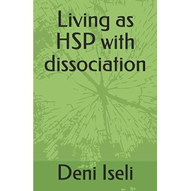 Living as HSP with dissociation