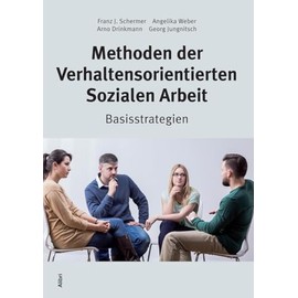 Methoden der Verhaltensorientierten Sozialen Arbeit: Basisstrategien