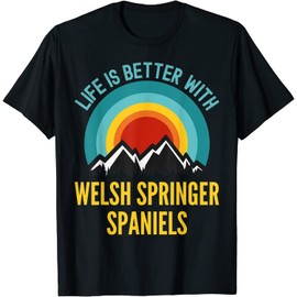 keoStore Life is Better with Welsh Springer Spaniel Dog Owner Gift ds1720 T-Shirt Black