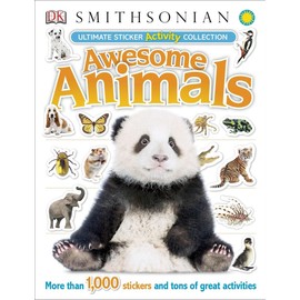 Ultimate Sticker Activity Collection Awesome Animals: More Than 1,000 Stickers and Tons of Great Activities