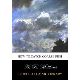How to catch coarse fish