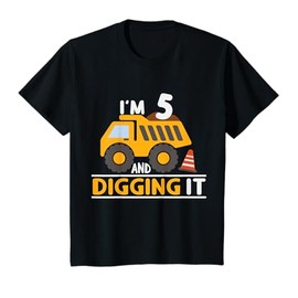 Kids I'm 5 And Digging It 5th Birthday Boy 5 Years Old Dump Truck T-Shirt
