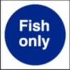 Stalwart L960 Fish Only Sign, 100 mm x 100 mm