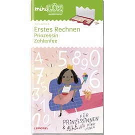 miniLÜK: Vorschule Erstes Rechnen - Prinzessin Zahlenfee (miniLÜK-Übungshefte: Vorschule)