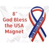 New Single God Bless the USA 8" Ribbon Auto Magnets