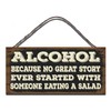 Wooden Funny Sign Wall Plaque Alcohol Because No Great Story