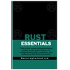 Rust Essentials: Rust Essentials for Backend Engineers