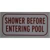 BUILDINGSINGS.COM Shower Before Entering Pool Sign (Aluminum Reflective, White 6x12)-REF24-1027