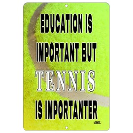 Rogue River Tactical Funny Tennis Player Metal Tin Sign Wall Decor Man Cave Bar Education is Important Ball