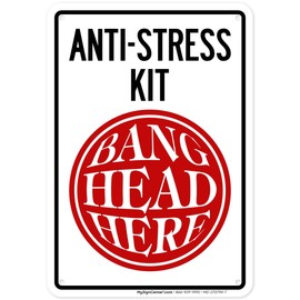 Antistress Kit Bang Head Here Sign, (Ms-270794) 10X7 Inches, Rust Free .040 Aluminum, Fade Resistant, Made In Usa By My Sign Center