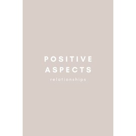 Positive Aspects Relationships