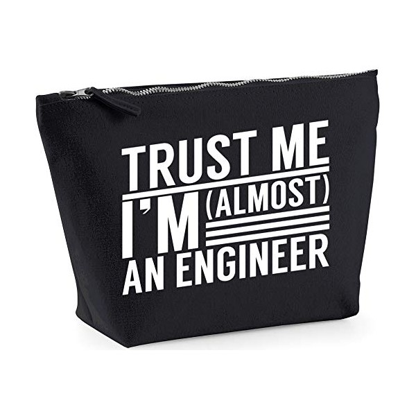 Hippowarehouse Trust me I'm almost an engineer printed make up