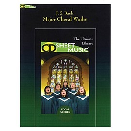 J.S. Bach: Major Choral Works: CD Sheet Music