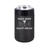 MIP Can Bottle Cooler Insulated Drink Holder Cat Face Need
