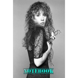 Notebook : Stevie Nicks Notebook,Journal for Birthday or Christmas Gift, Scholl Notebook for taking notes #355