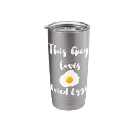 This Guy Loves Fried Eggs Egg White Stainless Steel Insulated Tumbler