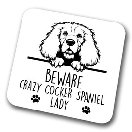 Cocker Spaniel Beware Crazy Cocker Spaniel Lady Coaster Pet Present Cocker Spaniel Dog Mum Dad Friend Joke Funny Gift Birthday Christmas, Hardboard Coaster