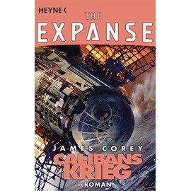 Calibans Krieg: Roman (The Expanse-Serie, Band 2)