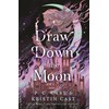 Draw Down the Moon (Moonstruck, 1, Band 1)
