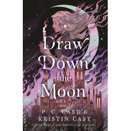 Draw Down the Moon (Moonstruck, 1, Band 1)