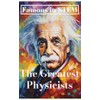 Famous in STEM: The Greatest Physicists