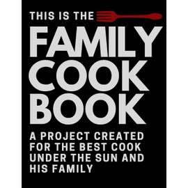 Family Cookbook: blank recipe book, recipe journal, blank cookbook, recipe notebook, family cookbook (110 Pages, Blank, 8.5 x 11)