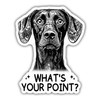 German Shorthaired Pointer Sticker Cool GSP Lover Decal What's Your