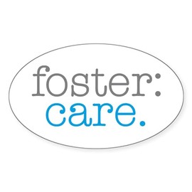 CafePress Foster:Care. Oval Sticker Oval Car Bumper Sticker