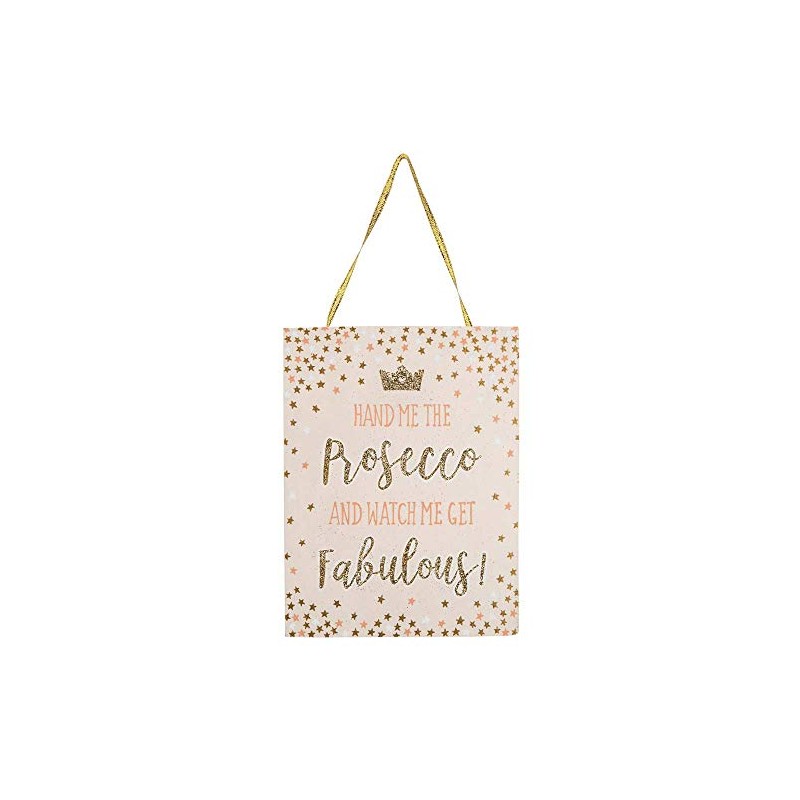 Sass & Belle Hand Me The Prosecco Hanging Plaque