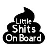 Generic Little Shits on Board - Baby on Board Decal