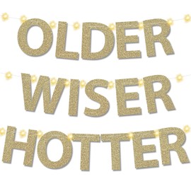 Older Wiser Hotter Banner,Gold Glitter Older Wiser Hotter Garland Bunting Sign For Men Women Happy 30th 40th 50th 60th 70th 80th Birthday Retirement Party Photo Props Background