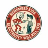 Remember Kids Electricity Will Kill You, 3 inches - Vinyl