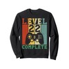 22 birthday level 22 complete Sweatshirt